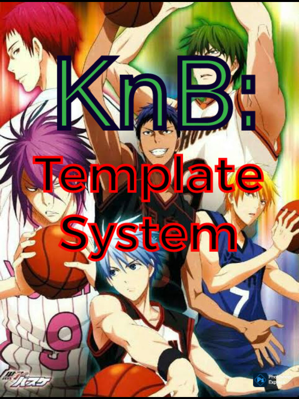 Read Knb: Template System - Sixt9 - WebNovel