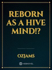 reborn as a hive mind!? Book