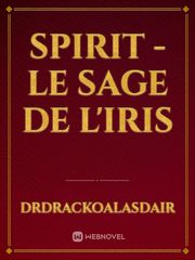 Spirit - Le Sage De l'Iris Book