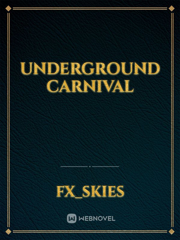 Underground Carnival Book