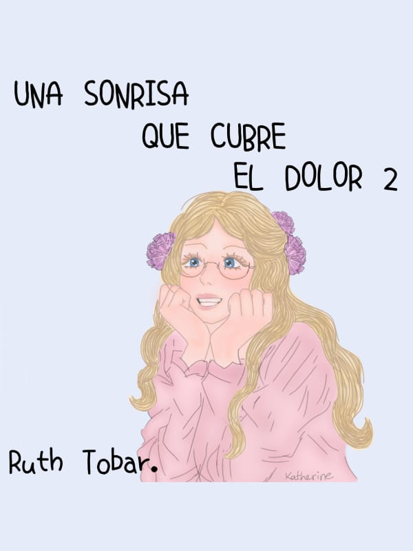 UNA SONRISA QUE CUBRE EL DOLOR 2.