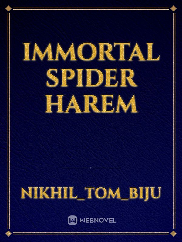 Immortal Spider Harem
