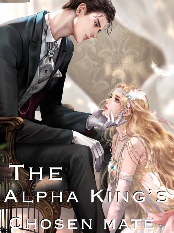The Alpha King’s Chosen Mate