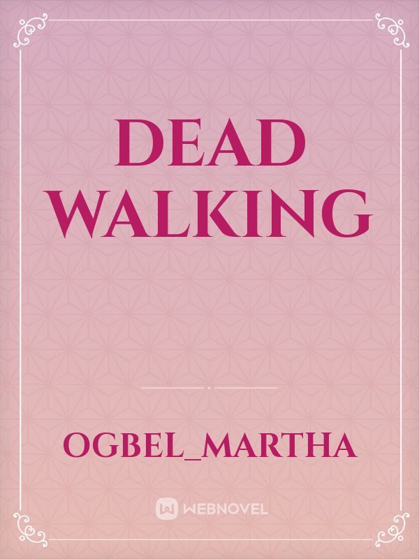 DEAD WALKING Book