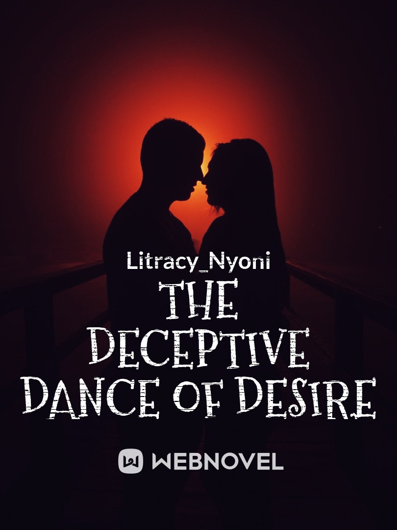 THE DECEPTIVE DANCE OF DESIRE Book