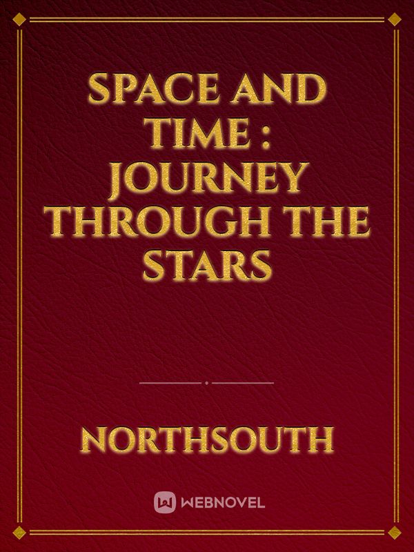 Space and Time : Journey Through the Stars Book