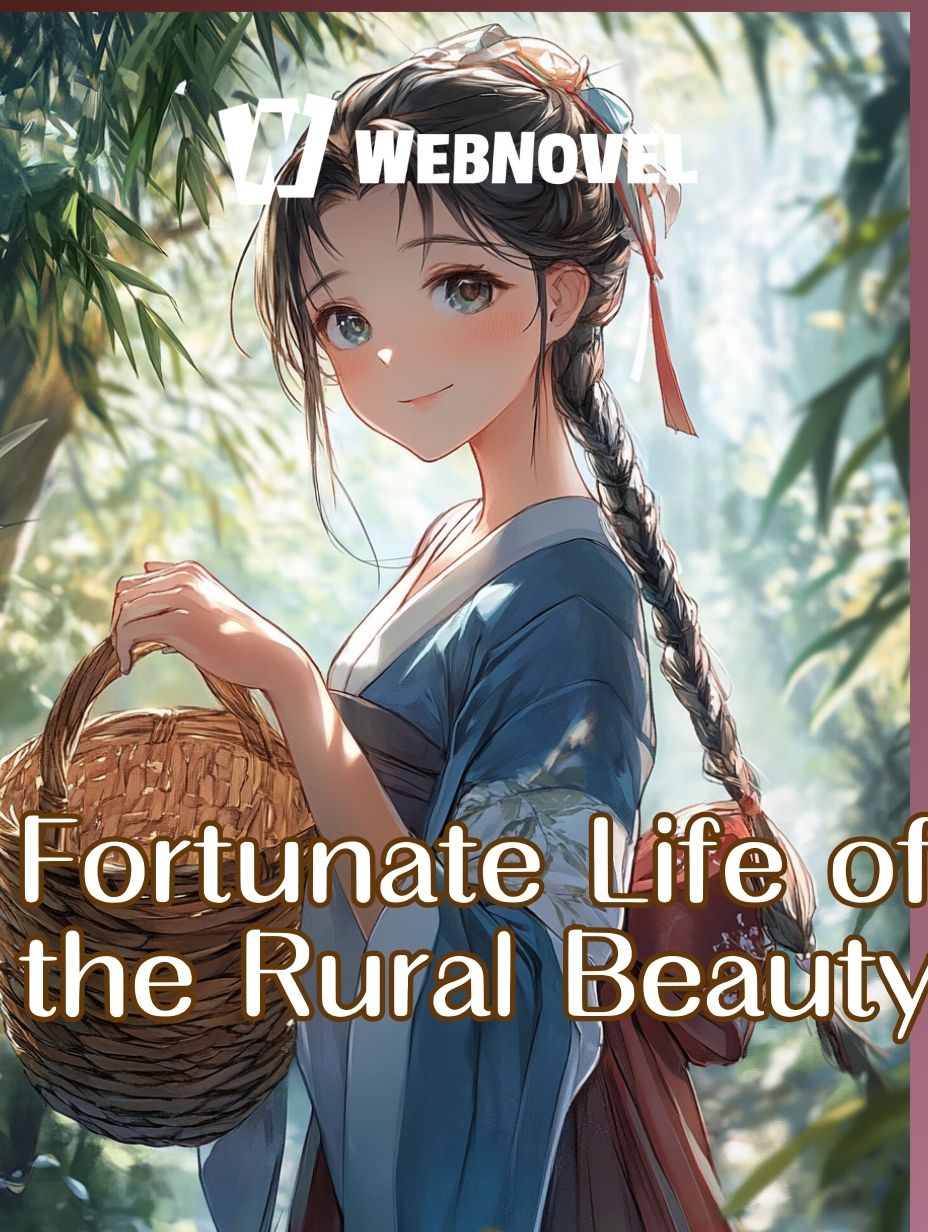 Fortunate Life of the Rural Beauty