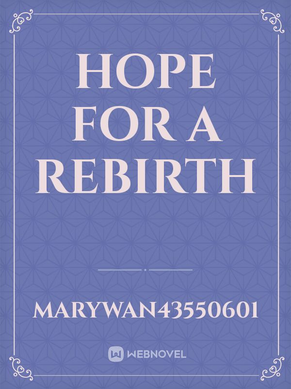 HOPE FOR A REBIRTH Book