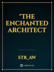 "The Enchanted Architect Book