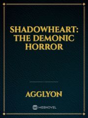 Shadowheart: The Demonic Horror Book