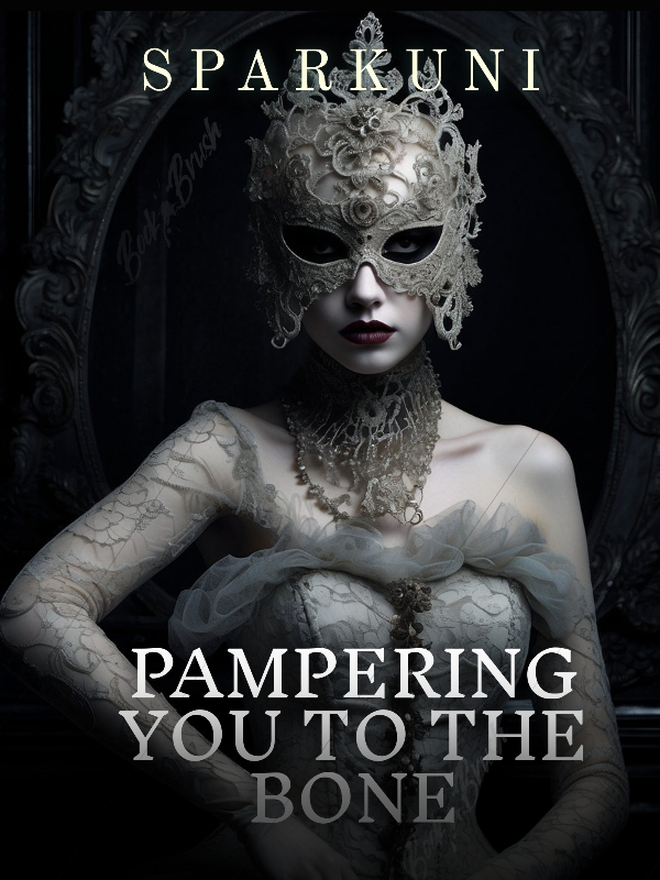 PAMPERING YOU TO THE BONE