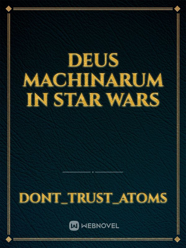 deus machinarum in Star Wars Book