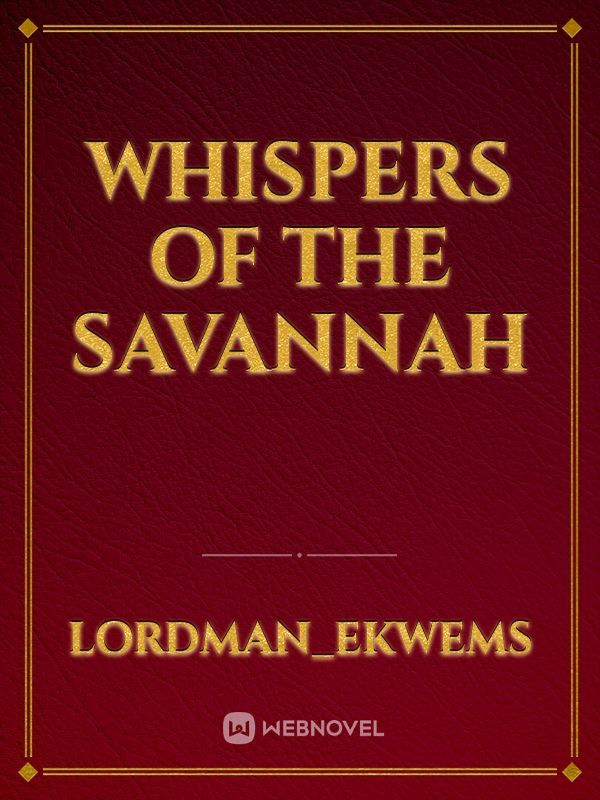 whispers of the savannah