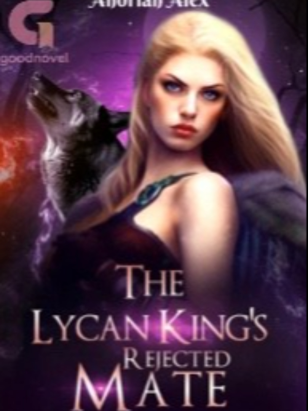 THE LYCAN KING'S REJECTED MATE