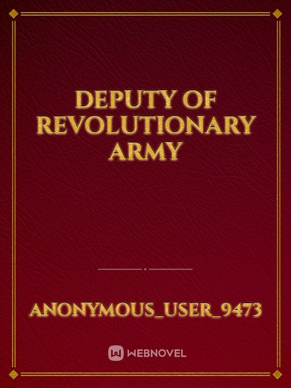 Deputy of Revolutionary Army
