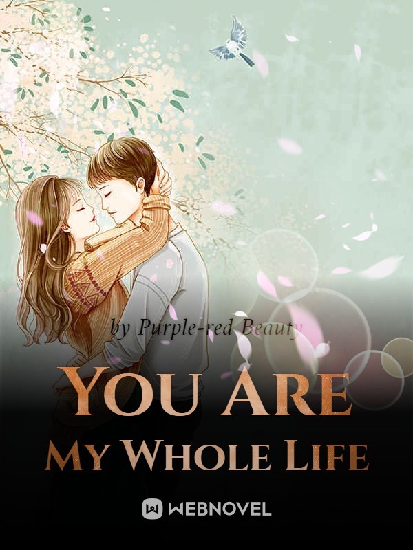 You Are My Whole Life Book