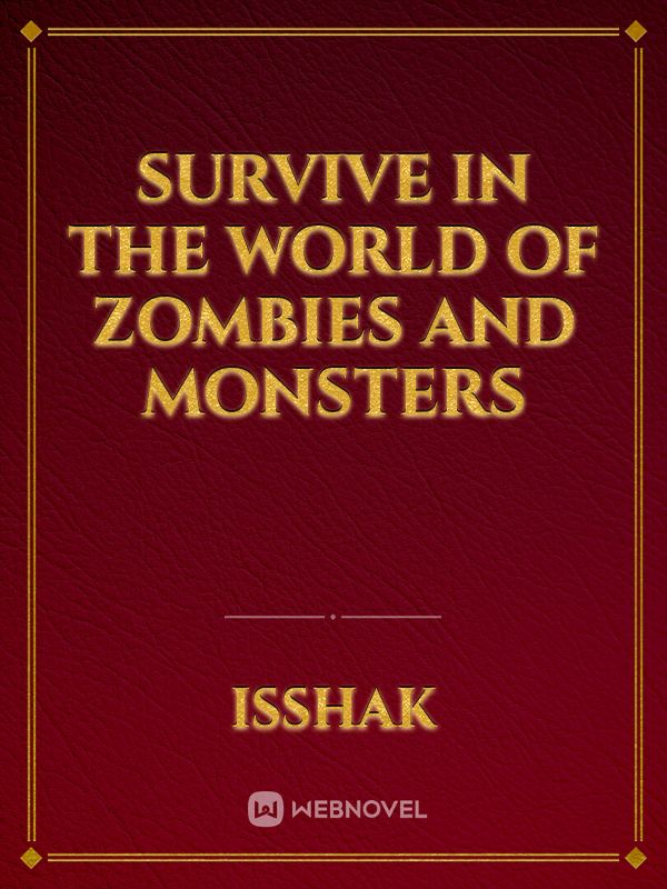 Survive in the world of zombies and monsters Book