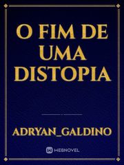 O FIM DE UMA DISTOPIA Book