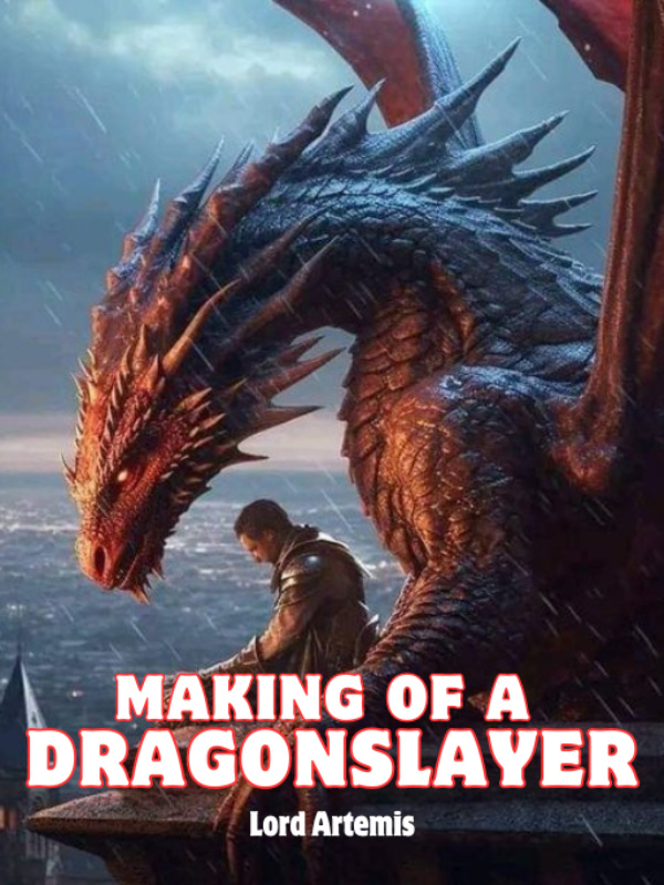 Making Of A DragonSlayer