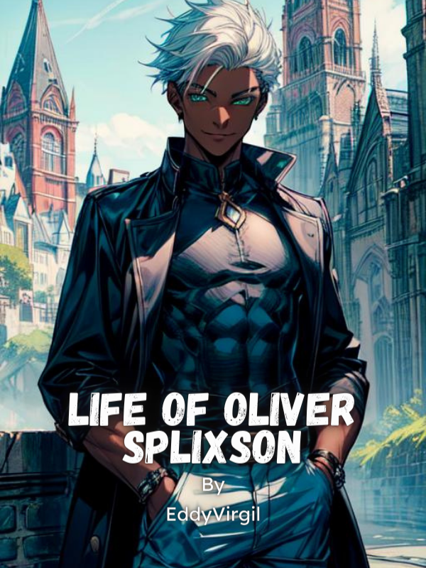 Life of Oliver Splixson