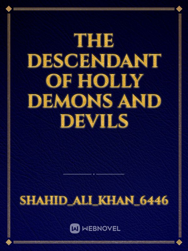 The Descendant of Holly Demons and Devils Book