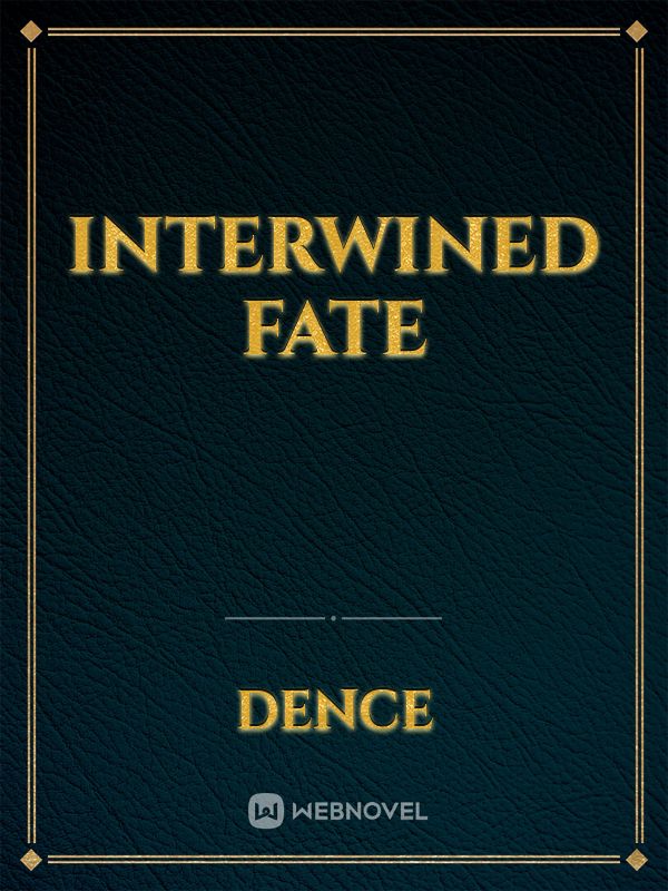 Interwined fate Book