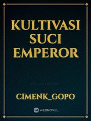 kultivasi suci emperor Book