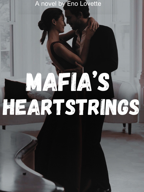 Mafia’s Heartstrings