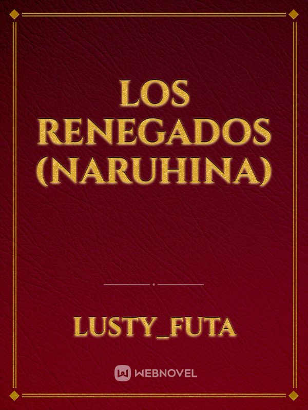 Los Renegados (NaruHina) Book