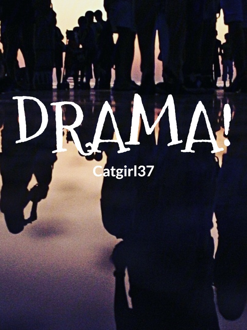 Drama! (dropped)