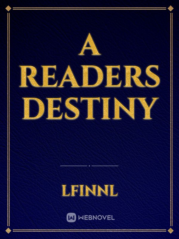A readers destiny