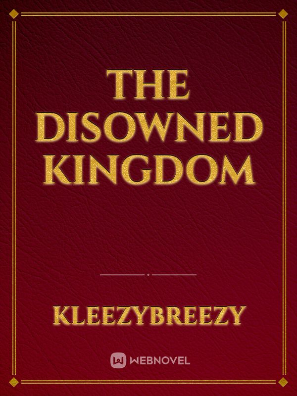 The Disowned Kingdom Book
