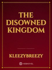 The Disowned Kingdom Book