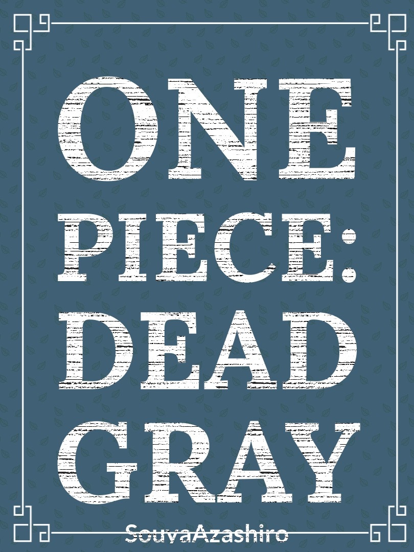 One Piece: Dead Gray