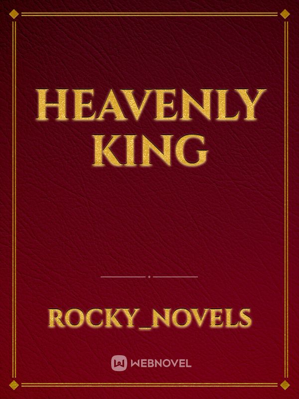 HEAVENLY KING Book
