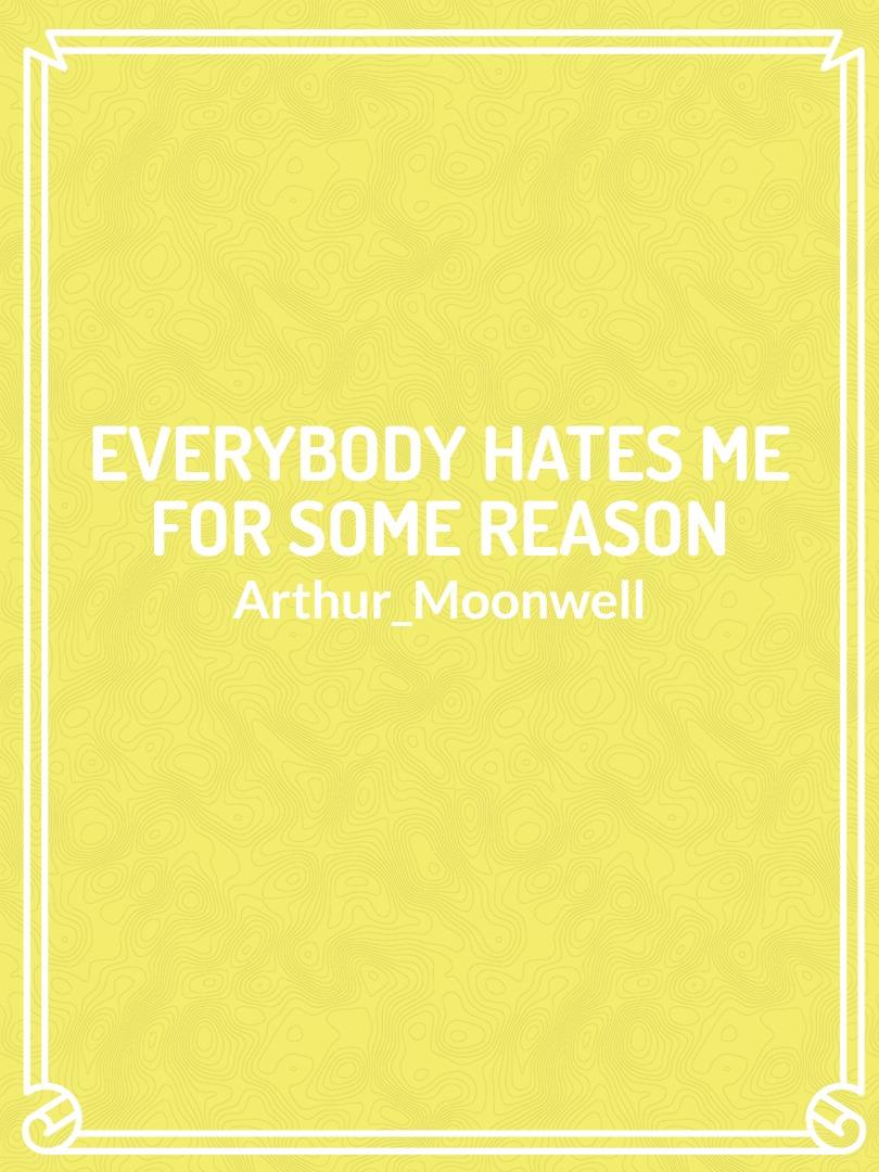 Everybody Hates Me For Some Reason Book