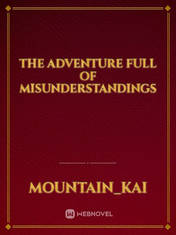 the Adventure full of Misunderstandings Book