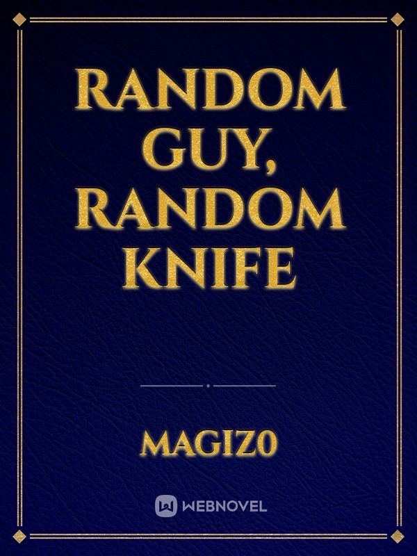 Random guy, random knife