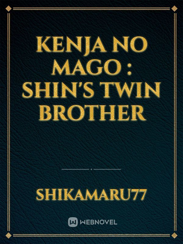 kenja no mago : shin's twin brother