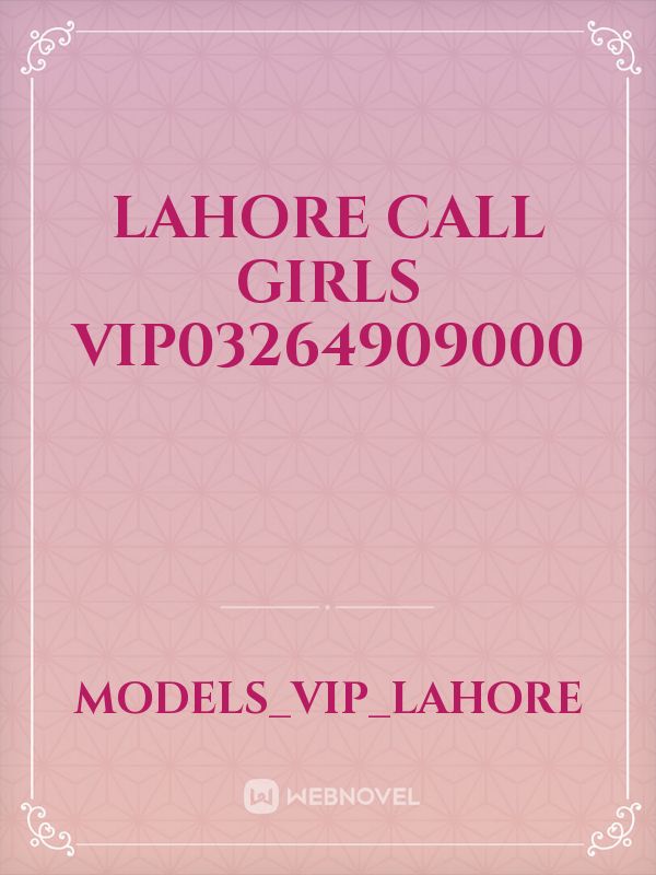 lahore call girls VIP03264909000 Book
