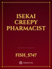 Isekai Creepy Pharmacist Book