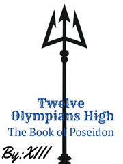Twelve Olympians High:The Book of Poseidon Book