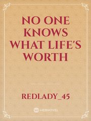 No One Knows What Life's Worth Book