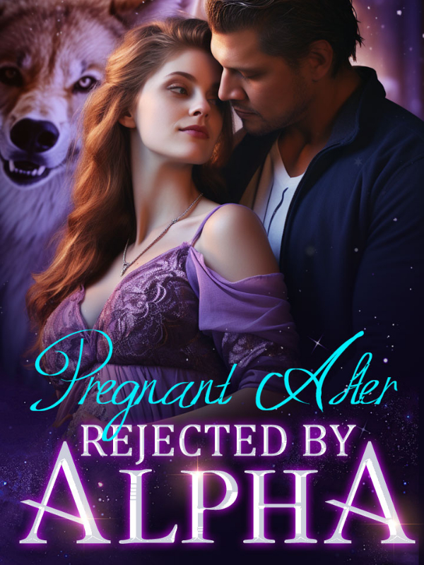 Pregnant After Rejected By Alpha Book