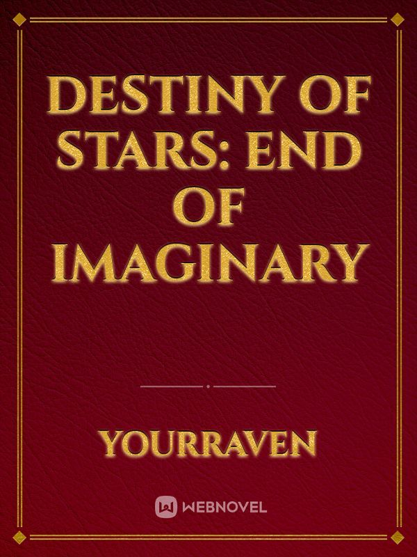 Destiny of Stars: End of Imaginary