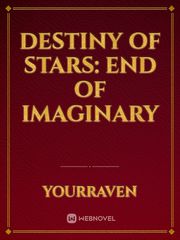 Destiny of Stars: End of Imaginary Book