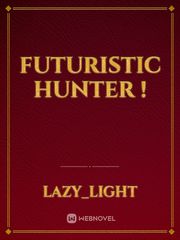 Futuristic Hunter ! Book