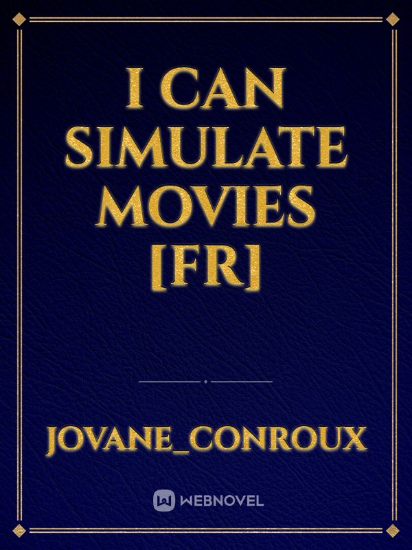 I Can Simulate Movies [FR] Book