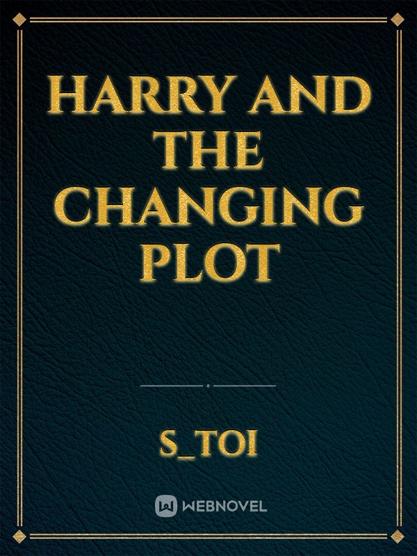 Harry and the changing plot Book
