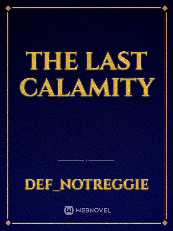 The Last Calamity